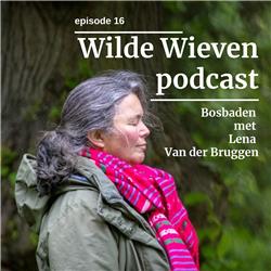 #16 Bosbaden met Lena Van der Bruggen