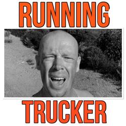 De Running Trucker