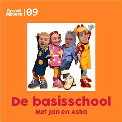 S02E9: de Basisschool (met Jan en Asha)