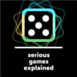 Serious Games Explained Podcast