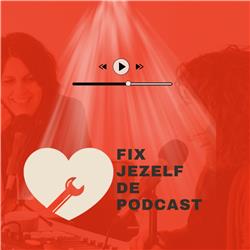 Fix jezelf; De podcast 