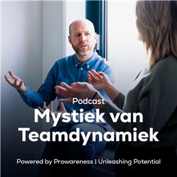 Afl. 8 - Frank en Rosanne over het ontrafelen van de mystiek van teamdynamiek