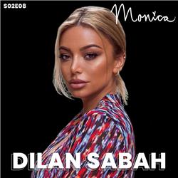 S02E08: Monica's Podcast - Dilan Sabah