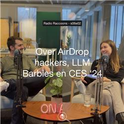 S06E02 - Over AirDrop hackers, LLM Barbies en CES '24