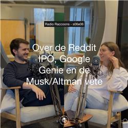 S06E06 - Over de Reddit IPO, Google Genie en de Musk/Altman vete
