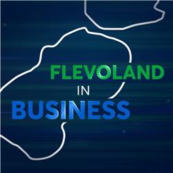 Flevoland in Business met Ronald ter Voert - Uitzending 22 april 2024
