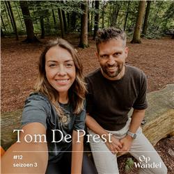 S3 #12 Op Wandel met Tom De Prest: over emoties, gedachten en... energie