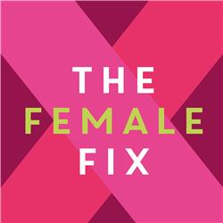 The Female Fix podcast: Female & Finance empowerment