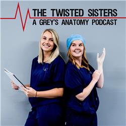 The Twisted Sisters - A Grey's Anatomy Podcast