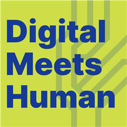 Digital Meets Human