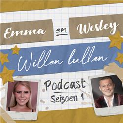 Emma en Wesley willen lullen