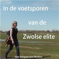Van Zwolle naar Dalfsen - In de voetsporen van de Zwolse elite