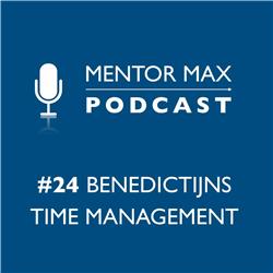 #24 Benedictijns time management