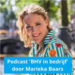 001 Marieka Baars' podcast "BHV in bedrijf" over de zichtbaarheid vergroten van de bedrijfshulpverlening 