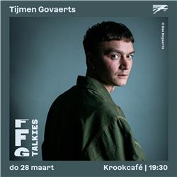 FFG Talkies | Tijmen Govaerts