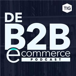 De toegevoegde waarde van e-commerce voor traditionele B2B-bedrijven