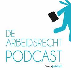 De Arbeidsrecht Podcast 2: WAB en Ontslag
