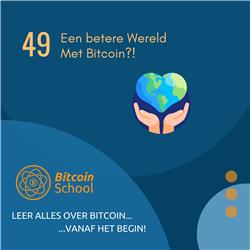 Een betere Wereld door Bitcoin?!