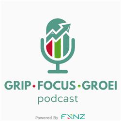 Grip - Focus - Groei | Podcast