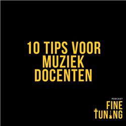 010. 10 Tips Voor Nieuwe Muziekdocenten