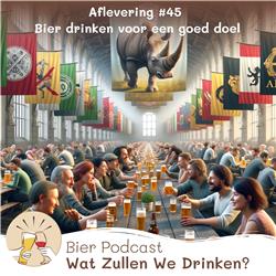 #45 ?? Bier drinken voor een goed doel; Golden Rhino, Unwrapp Beekgeeks BeatALS & Tietje