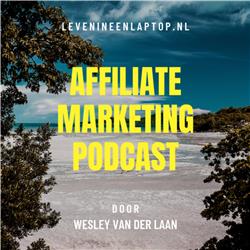 Levenineenlaptop.nl Affiliate Marketing Podcast