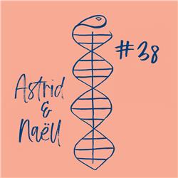 Aflevering 14 - Astrid #38 & Naëll