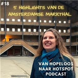 #18 5 HIGHLIGHTS van de Amsterdamse Markthal