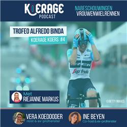 Koerage Koers met Vera & Ine! #4 Trofeo Alfredo Binda met Riejanne Markus