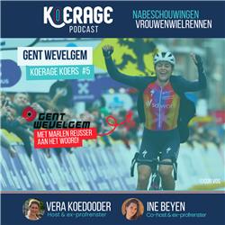 Koerage Koers met Vera & Ine! #5 Gent-Wevelgem met Marlen Reusser