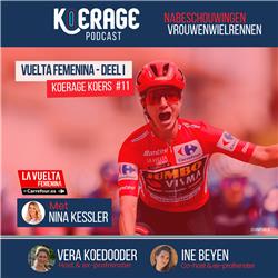 Koerage Koers met Vera & Ine! #11 La Vuelta Femenina 1e t/m 3e etappe met Nina Kessler