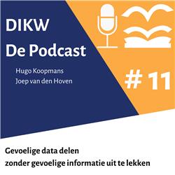 #11. Gevoelige data delen, zonder gevoelige informatie te lekken. Met Joep van den Hoven en Hugo Koopmans.