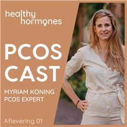 #01 Het PCOS verhaal van Myriam Koning  - van onvruchtbaar en gestresst naar gelukkige mama van 3