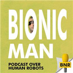 Bionic Man | BNR