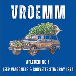 #1 – De klassiekers van Arthur en Harald, Jeep Wagoneer, Corvette Stingray 1974, auto’s waar je het beste in kan investeren, rij-impressie met de Citroën 2CV & meer. Te gast: Marie Nanette Schaepman