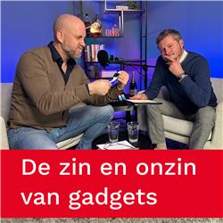 Aflevering #12: 'De (on)zin van gadgets' met Björn Deusings en David Bakker | Tijdwinst Podcast