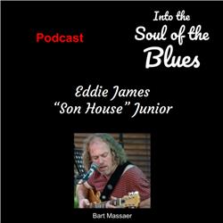 18. Eddie James "Son House" Junior