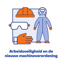 Arbeidsveiligheid en de nieuwe Europese machineverordening