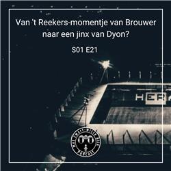 Met Zwart-Witte Blik S01E21 | Van 't Reekers-momentje van Brouwer naar een jinx van Dyon?