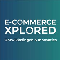 #6 | De rol van AI in e-commerce | E-commerce Xplored