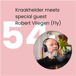 #54 Kraakhelder meets special guest Robert Vliegen (Fly) - Leidinggeven