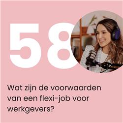 #58 Wat zijn de voorwaarden van een flexi-job voor werkgevers? - Leidinggeven