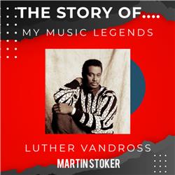 #1 The Story of Luther Vandross 