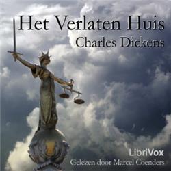 Verlaten Huis, Het by Charles Dickens (1812 - 1870)