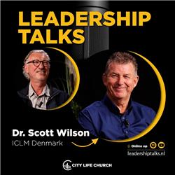 Leadership Talks ft. Scott Wilson | Church Transition, Generational Leadership Differences, Tithing