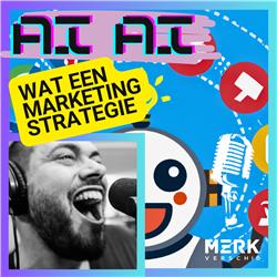 #1 Marketingstrategie en AI, ik weet het niet hoor...