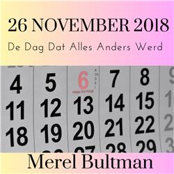 26 november 2018, De dag dat Merel Bultman de helft van haar gezicht ineens niet voelt
