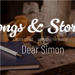 Songs & Stories aflevering 6: Dear Simon (The Bowery)
