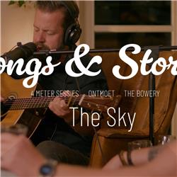 Songs & Stories aflevering 8: The Sky (The Bowery)