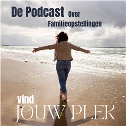 Esra Brouwer - De podcast over familieopstellingen 